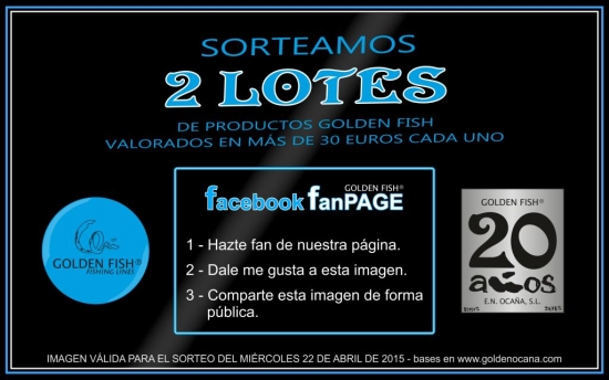 Sorteo GOLDEN FISH facebook fanPAGE 22-04-15